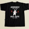 Adorable But Psycho Rabbit T Shirt Style