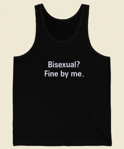 Bisexual Fine By Me Tank Top On Sale