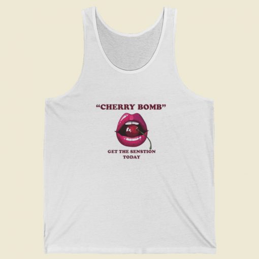 Cherry Bomb Get The Sensation Today Tank Top