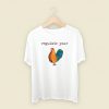 Chicken Regulate Your T Shirt Style On Sale