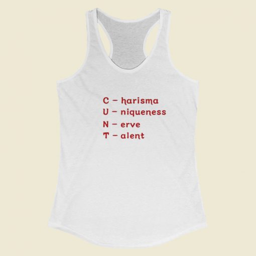 Charisma Uniqueness Nerve Talent Racerback Tank Top