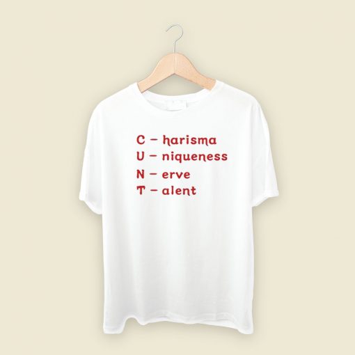 Charisma Uniqueness Nerve Talent TShirt Style