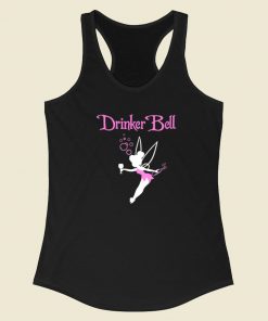 Drinker Bell Funny Racerback Tank Top On Sale