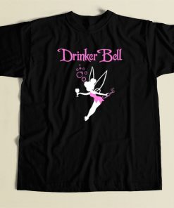 Drinker Bell Funny T Shirt Style On Sale