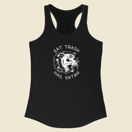 Eat Trash Hail Satan Racerback Tank Top