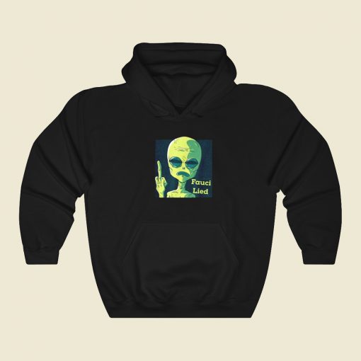 Fauci Alien Lied Hoodie Style