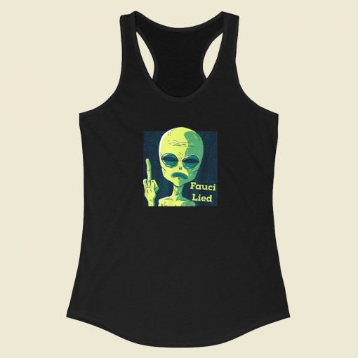 Fauci Alien Lied Racerback Tank Top