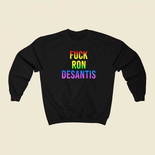 Fuck Desantis Sweatshirts Style On Sale