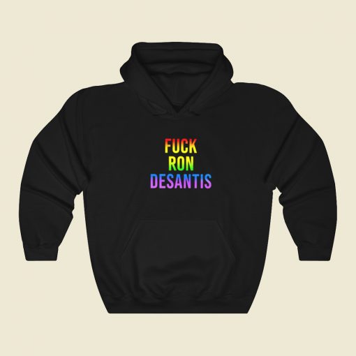 Fuck Ron Desantis Hoodie Style On Sale