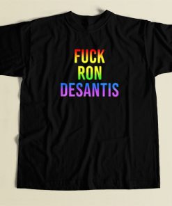 Fuck Ron Desantis T Shirt Style On Sale