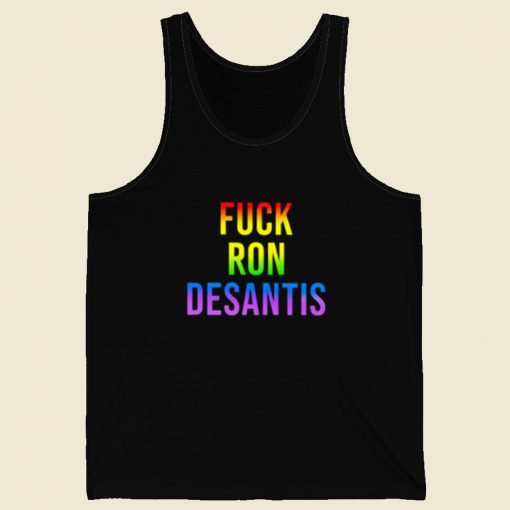 Fuck Ron Desantis Tank Top On Sale