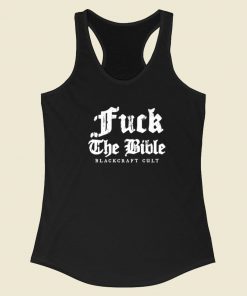 Fuck The Bible Blackcraft Cult Racerback Tank Top