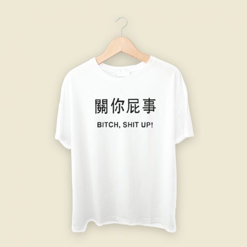 Harajuku Bitch Shit Up T Shirt Style