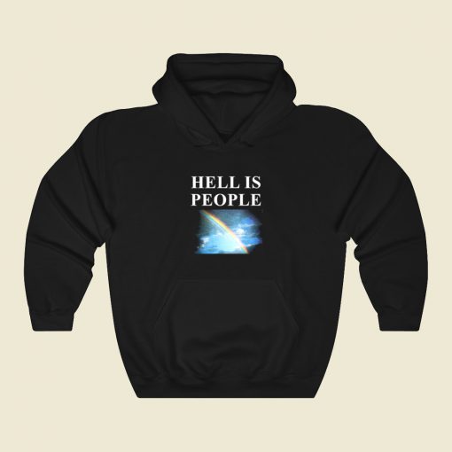 Hell Is People Hoodie Style