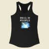 Hell Is People Racerback Tank Top