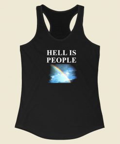 Hell Is People Racerback Tank Top