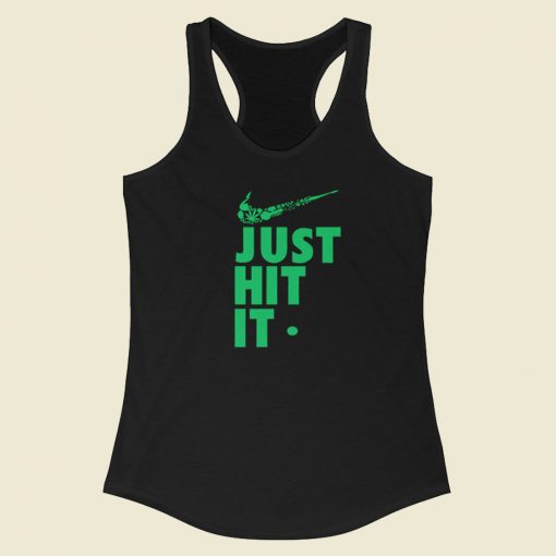 Just Hit It Weed Racerback Tank Top