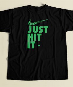 Just Hit It Weed T Shirt Style On Sale