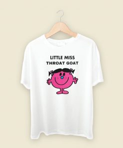 Little Miss Throat Goat T Shirt Style On Sale