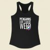 Penguins Dont Smoke Weed Racerback Tank Top