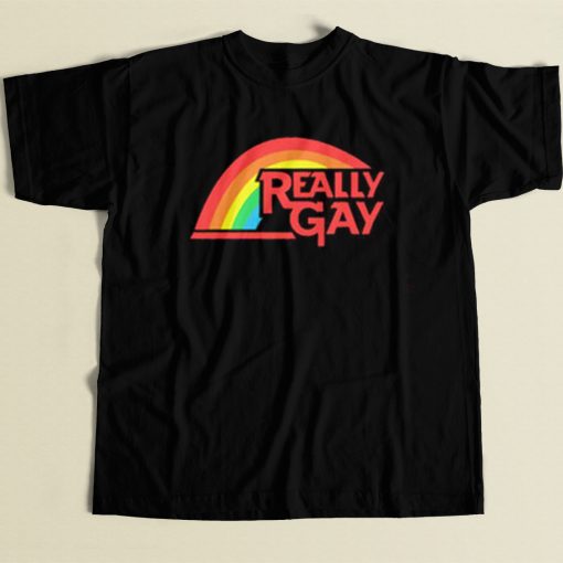 Really Gay Rainbow Pride T Shirt Style