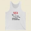 Sex Breakfast of Champions Tank Top