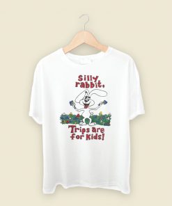 Silly Rabbit Trips Are For Kids T Shirt Style On Sale