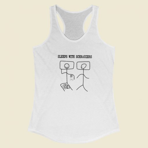 Sleeps With Schnauzers Racerback Tank Top On Sale