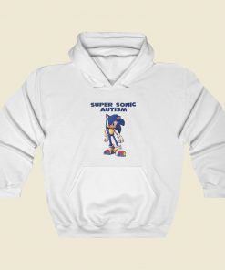 Sonic Say Fucks Autism Hoodie Style