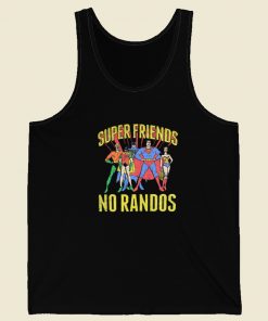 Superfriends No Randos Graphic Tank Top