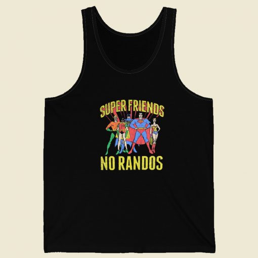 Superfriends No Randos Graphic Tank Top