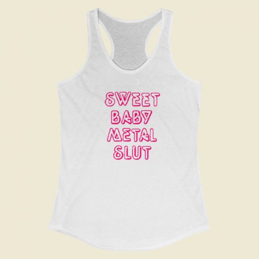 Sweet Baby Metal Slut Racerback Tank Top