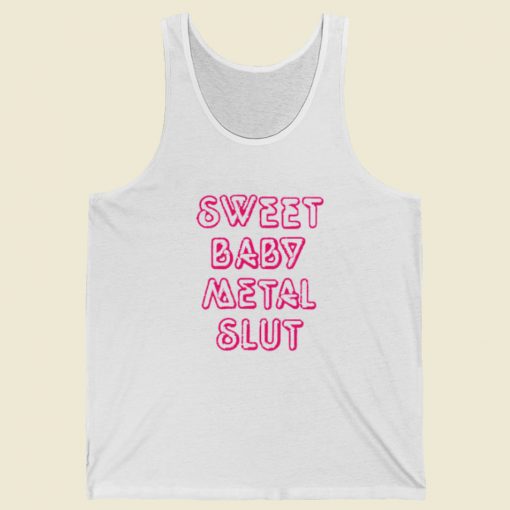 Sweet Baby Metal Slut Tank Top