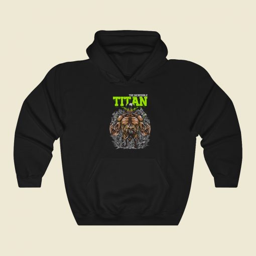 The Incredible Titan Hoodie Style On Sale