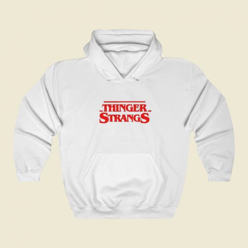 Thinger Strangs Hoodie Style On Sale