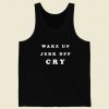 Wake Up Jerk Off Cry Tank Top On Sale