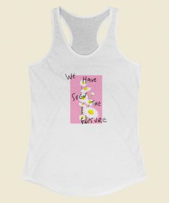 We Have Seen The Future Racerback Tank Top