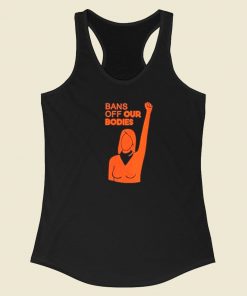 Womens Bans Off Our Bodies Racerback Tank Top