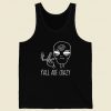 Yall Are Crazy Funny Alien Tank Top