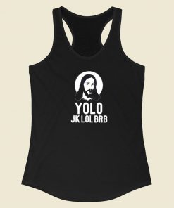 Yolo Jesus Meme Funny Racerback Tank Top