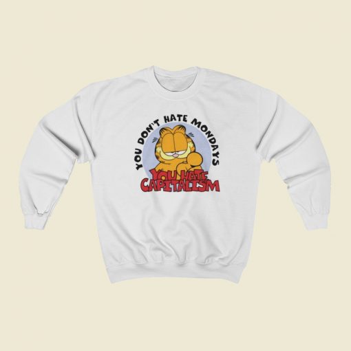 You Dont Hate Mondays Garfield Sweatshirts Style