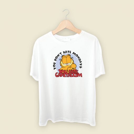 You Dont Hate Mondays Garfield T Shirt Style