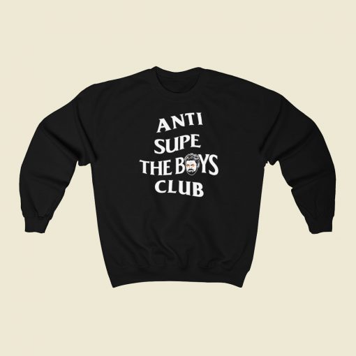 Anti Supe the Boys Club Sweatshirts Style