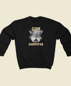 Cum Dumpster Vintage Sweatshirts Style