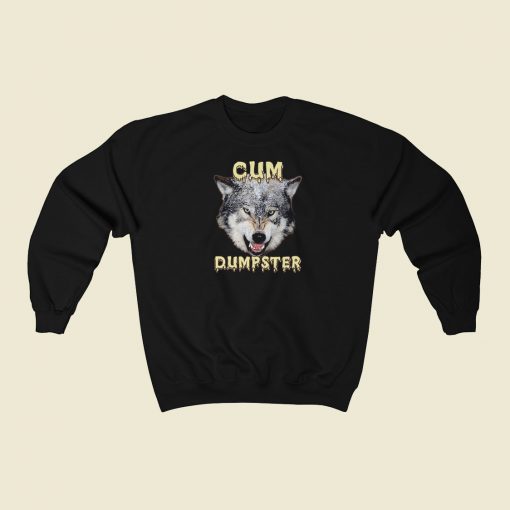 Cum Dumpster Vintage Sweatshirts Style