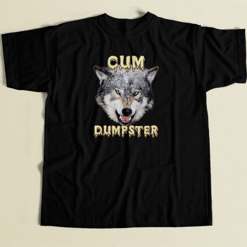 Cum Dumpster Vintage T Shirt Style