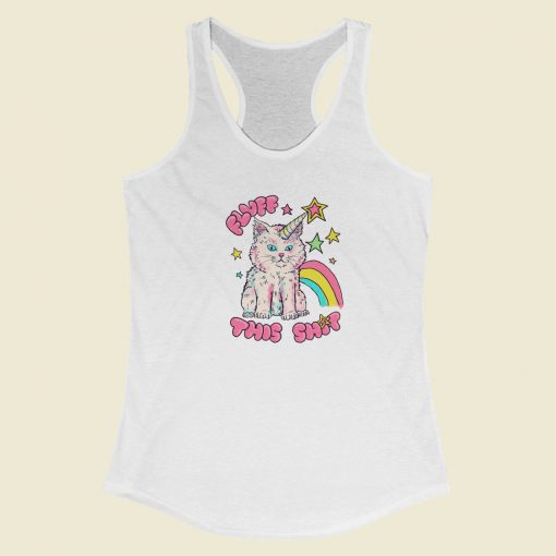 Fluff This Shit Funny Racerback Tank Top