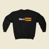 Hero Porn Funny Sweatshirts Style