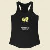 How This Make You Feel Racerback Tank Top