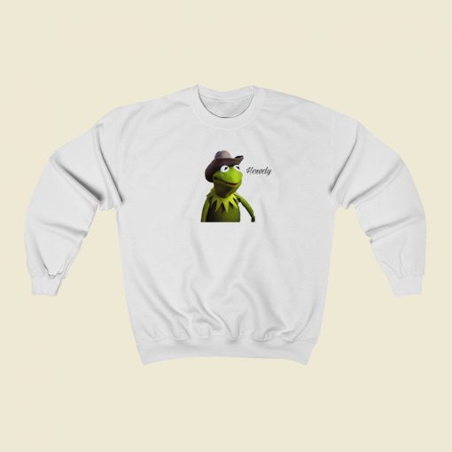 Kermit Howdy Funny Sweatshirts Style